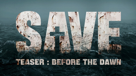 БРОДИМ ПО КОРАБЛЮ ► SAVE Teaser Before the Dawn