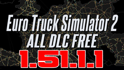 Euro Truck Simulator 2 | DLC Unlocker [1.51.1.1] #ETS2