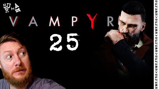 Коллективынй выбор (Vampyr) Часть 25