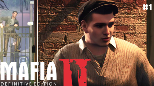 Меня зовут Вито Скалетта! Mafia II: Definitive Edition #1