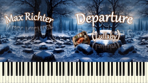 Departure (piano tutorial) [НОТЫ + MIDI]