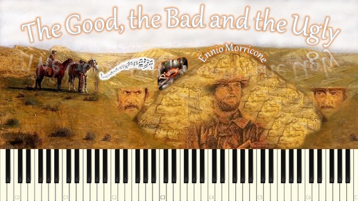 The Good, the Bad and the Ugly / Хороший, плохой, злой (piano tutorial) [НОТЫ + MIDI]