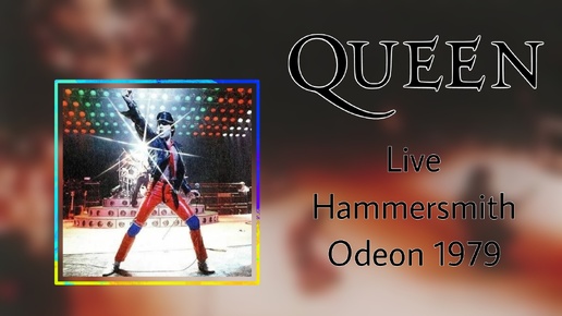 Download Video: Queen live Hammersmith Odeon 1979.