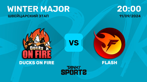 DUCKS ON FIRE vs FLASH | WINTER MAJOR 2024 | 11.09.2024