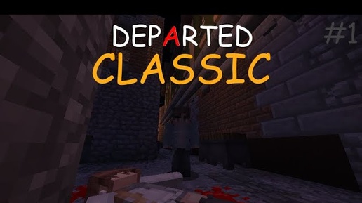 Я стал Вампиром 🧛‍♂️ • Departed Classic (#1) ► Minecraft