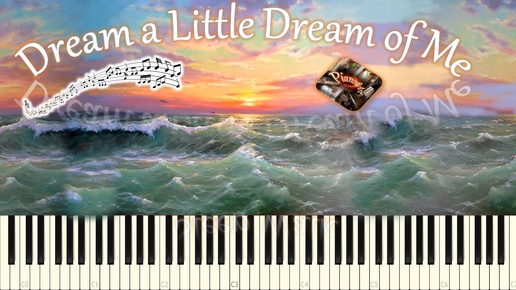 Dream a Little Dream of Me (piano tutorial) [НОТЫ + MIDI]