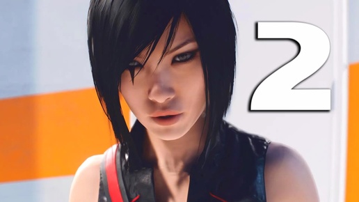 Mirror's Edge: Catalyst — Walkthrough ►No comments► Part 2 [60FPS]