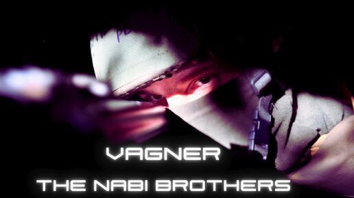 THE NABI BROTHERS - VAGNER