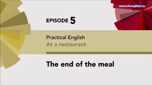 Ep 5 - The end of the meal