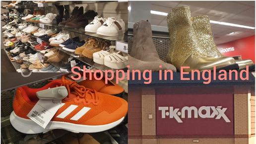 Tk Maxx. Shopping in England. Шопинг в Англии. Сколько стоит обувь в Великобритании?