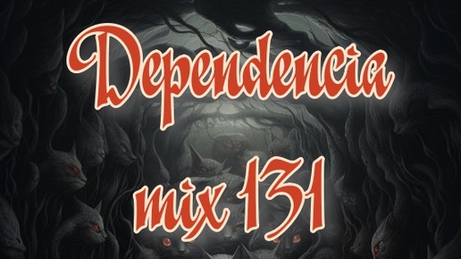 Dependencia mix 131 by Lukich