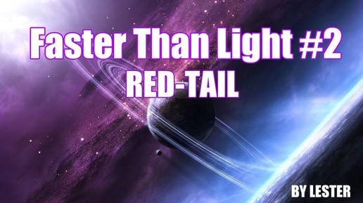 (Lester) Faster Than Light: Red-Tail #2