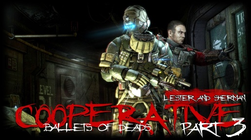 Dead Space 3: Cooperative #3