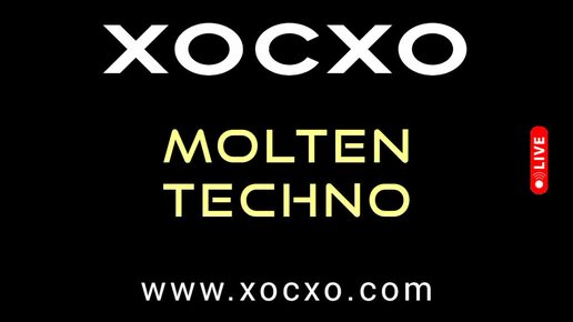 XOCXO Techno Music 2024 - ХОСХО техно музыка - хиты 2025 - диджейский техно сет - MOLTEN TECHNO