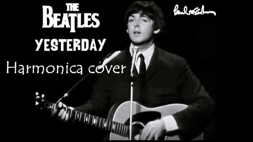 Yesterday, music by James Paul McCartney