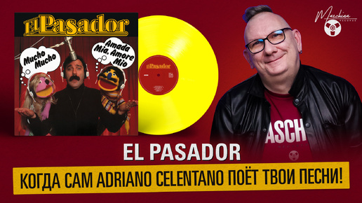 El Pasador когда сам Adriano Celentano поет твои песни!