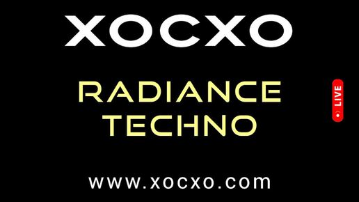 XOCXO Techno Music 2024 - ХОСХО техно музыка - хиты 2025 - диджейский техно микс - RADIANCE TECHNO