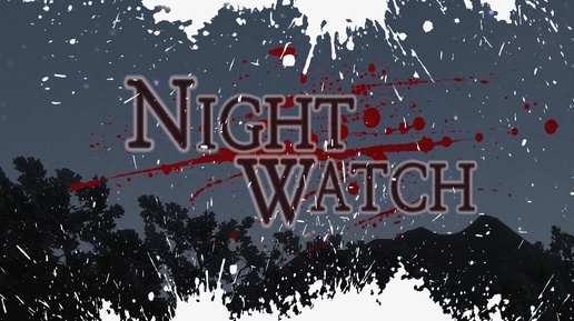 Nightwatch Closer Обзор Геймплей Первый взгляд