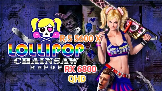 Lollipop Chainsaw RePop (18+) - тест игры на RX 6800/R 5 5600 X