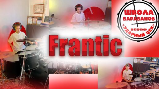 Frantic (drum cover)