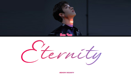 Bang Christopher Chan (방크리스토퍼찬) TRACK 'Eternity' Lyrics - текст, перевод, лексика