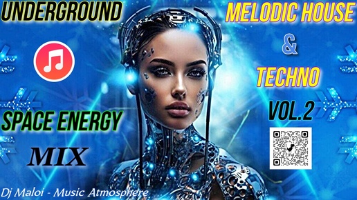 Télécharger la video: Dj Maloi -Vol.2 ☊ Underground Melodic House & Techno«SPACE ENERGY»MIX