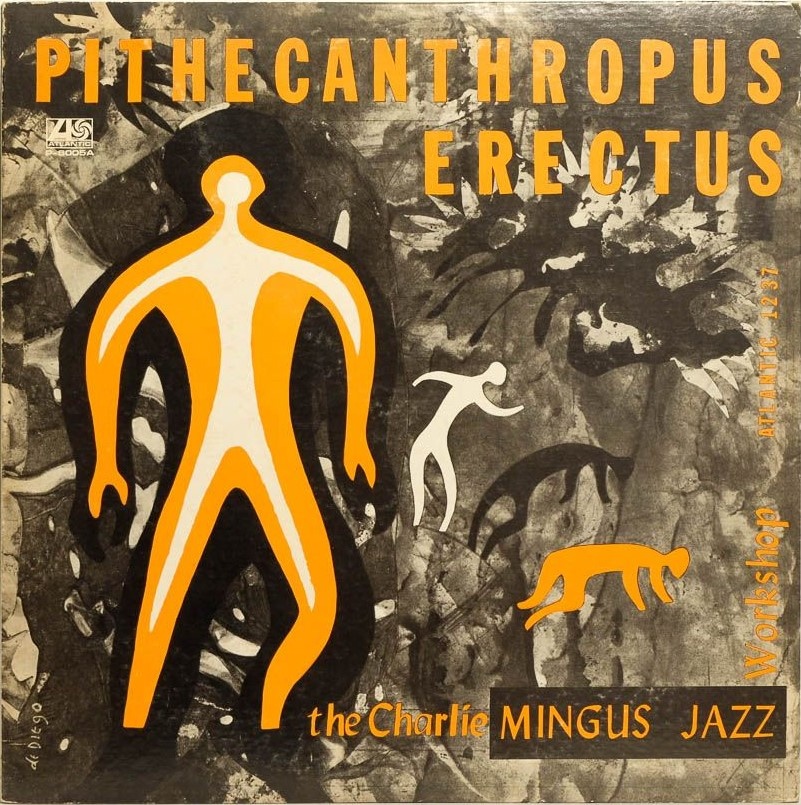 Обложка альбома Charles Mingus - "Pithecanthropus Erectus"