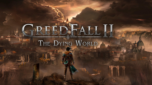 Скачать видео: GreedFall II The Dying World Первый взгляд