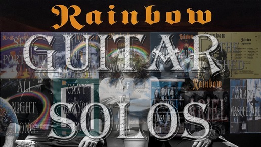 Rainbow Guitar Solos