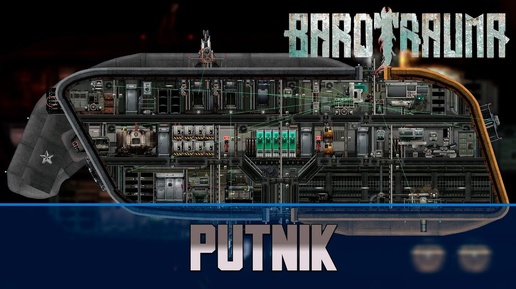 Barotrauma Putnik | Разведывательная подлодка 2 уровня