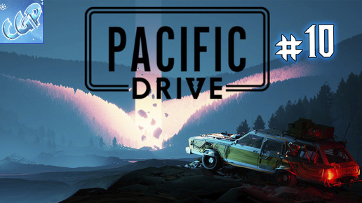 Pacific Drive ► Едем ставить барьер! Прохождение игры - 10