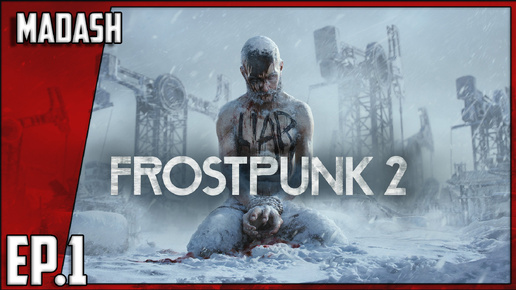 Frostpunk 2 #1