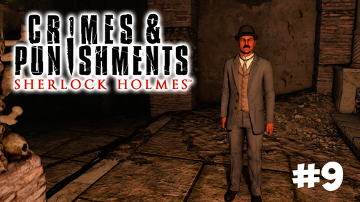 ОТКОПАЛИ ФРИГИДАРИЙ ▶ Sherlock Holmes Crimes and Punishments #9