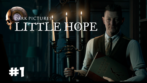 СМОТРИМ КИНО ▶ The Dark Pictures Anthology Little Hope #1