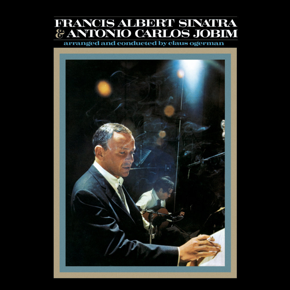 Frank Sinatra “Francis Albert Sinatra & Antonio Carlos Jobim” 1967