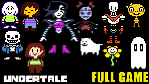 Полное прохождение UnderTale, нетрал