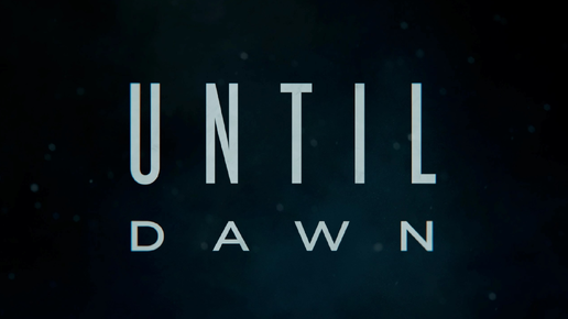 Until Dawn (2024) - серия 1 - Попробуем дожить до рассвета?