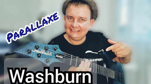 ПРАДЕД SOLAR - WASHBURN PARALLAXE PXM 200 ОБЗОР ГОРЯЧЕГО СИНЕГО ТИГРА!!!