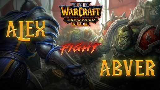 Cast #2 : Abver (Orc) vs Alex (Hum)