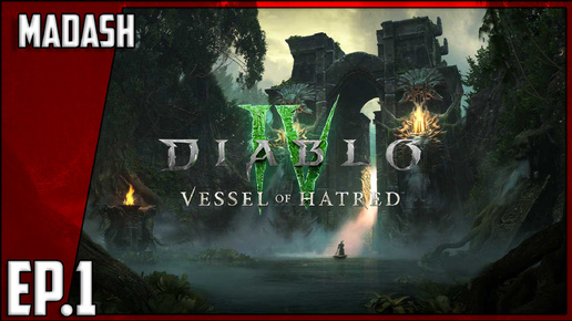 Diablo IV: Vessel of Hatred #1