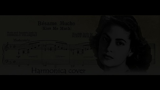 Besame Mucho. music by Consuelo Velasquez