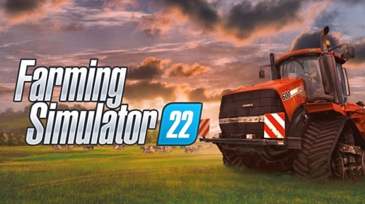 Farming Simulator 22 - Создаем фермерскую империю