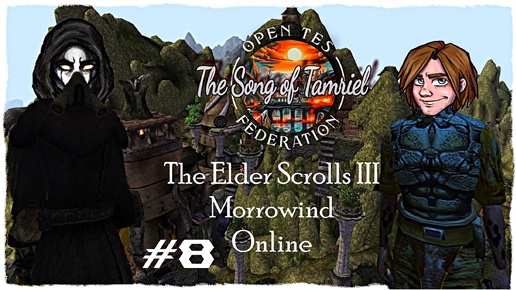 The Elder Scrolls III: Morrowind Online - Проект The Song of Tamriel - Серия 8