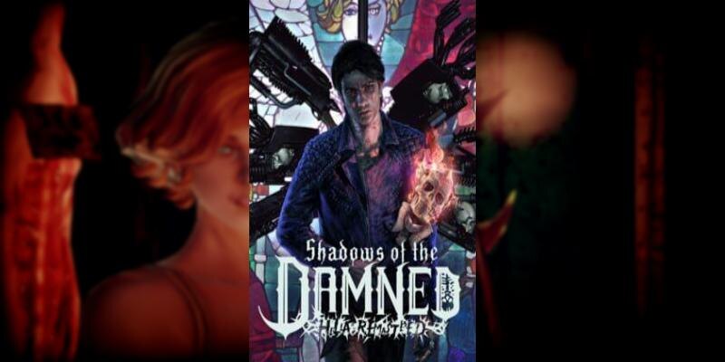    Игра Shadows of the Damned: Hella Remastered