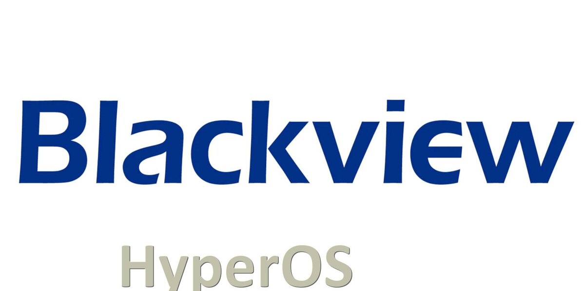 
Прошивки HyperOS 2.0 на телефон Blackview кастомное и официальное обновление