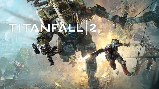 Titanfall 2 - Станьте единым целым с мехом #2