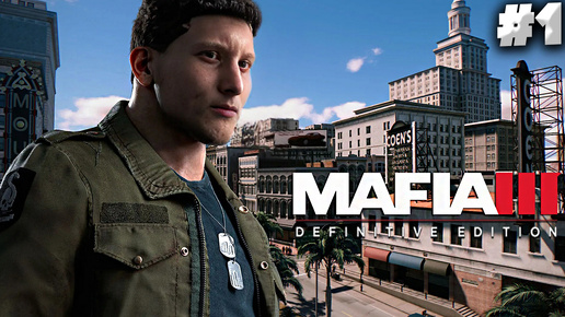 МАФИЯ 3 РЕМЕЙК ► MAFIA 3 DEFINITIVE EDITION ► #1