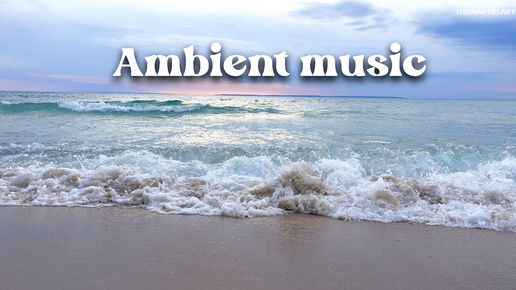 Ambient music 2