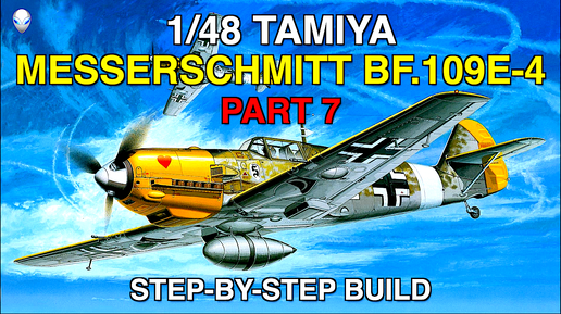 Сборка модели самолета 1/48 Tamiya Messerschmitt Bf.109E-4 Часть 7: Сборка планера