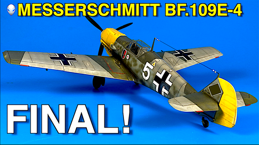 Сборка модели самолета 1/48 Tamiya Messerschmitt Bf.109E-4 Часть 20: ФИНАЛ!